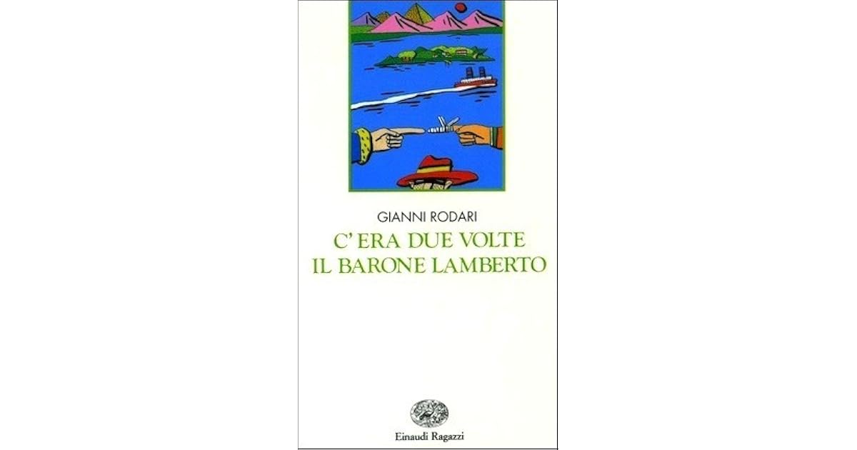 C'era due volte il barone Lamberto by Gianni Rodari