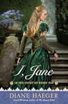 I, Jane by Diane Haeger