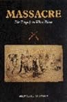 Massacre: the Tragedy at White River