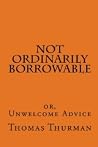 Not Ordinarily Borrowable by Thomas Thurman