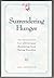 Surrendering Hunger: 365 Devotions for Christians Recovering from Eating Disorders