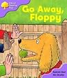 Go Away, Floppy