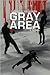 Gray Area