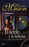 El noble y la ladrona by Connie Mason