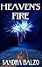 Heaven's Fire by Sandra Balzo