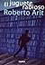 El juguete rabioso by Roberto Arlt