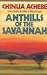 Anthills of the Savannah