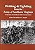 Writing & Fighting From the Army of Northern Virginia by William B. Styple