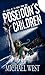 Poseidon’s Children (The Legacy of the Gods #1) by Michael West