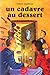 Un cadavre au dessert