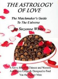 The Astrology of Love - A Matchmaker's Guide to the Universe