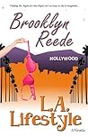 L.A. Lifestyle by Brooklyn Reede
