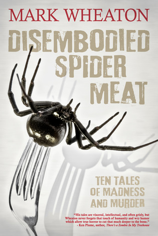 Disembodied Spider Meat (Kindle Edition)