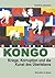 Kongo. Kriege, Korruption und die Kunst des Überlebens by Dominic Johnson Kongo. Kriege, Korruption und die Kunst des Überlebens by Dominic Johnson