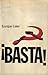 ¡Basta!: Una aportación a la lucha por la recuperación del partido