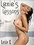 Lexie's Lessons by Lexie X