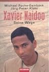 Xavier Naidoo. Seine Wege