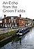 An Echo from the Green Fields by John   Barber