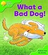 What A Bad Dog! by Roderick Hunt