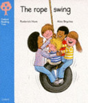 The Rope Swing (Oxford Reading Tree, Stage 3, Storybooks)