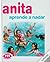 Anita Aprende a Nadar (Série Anita, #9) by Gilbert Delahaye