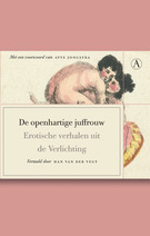 De openhartige juffrouw : Erotische verhalen uit de Verlichting