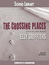 The Crossing Places by Elly Griffiths