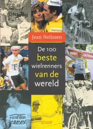 De 100 beste wielrenners van de wereld (Paperback)