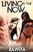 Living in the Now