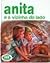 Anita e a Vizinha do Lado (Série Anita, #30) by Gilbert Delahaye