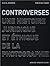 Controverses : Une histoire...