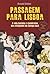 Passagem para Lisboa