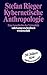 Kybernetische Anthropologie.Eine Geschichte der Virtualität.