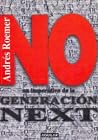 No: Un imperativo de la generacion Next