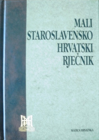 Mali staroslavensko-hrvatski rječnik