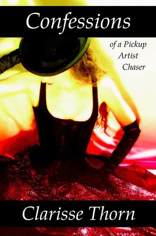 Confessions of a Pickup Artist Chaser (Kindle Edition)