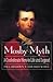 The Mosby Myth: A Confederate Hero in Life and Legend (The American Crisis Series: Books on the Civil War Era)