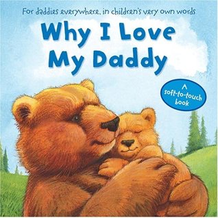 Why I Love My Daddy (Hardcover)