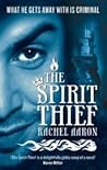 The Spirit Thief by Rachel Aaron