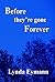 Before They're Gone Forever by Lynda Eymann