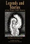 Legends and Stories of the Finger Lakes Region: The Heart of New York State