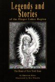 Legends and Stories of the Finger Lakes Region: The Heart of New York State