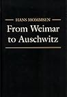 From Weimar to Auschwitz by Hans Mommsen