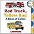 Red Truck, Yellow Bus: A Book of Colors
