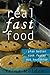 Real {Fast} Food