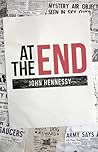 At the End - a post-apocalyptic novel by John  Hennessy