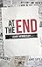 At the End - a post-apocalyptic novel (The Road to Extinction, #1)