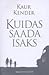 Kuidas saada isaks