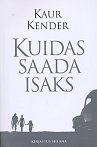 Kuidas saada isaks (Paperback)