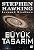 Büyük Tasarım by Stephen Hawking
